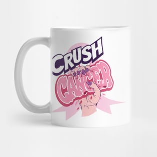 Crush cancer Mug